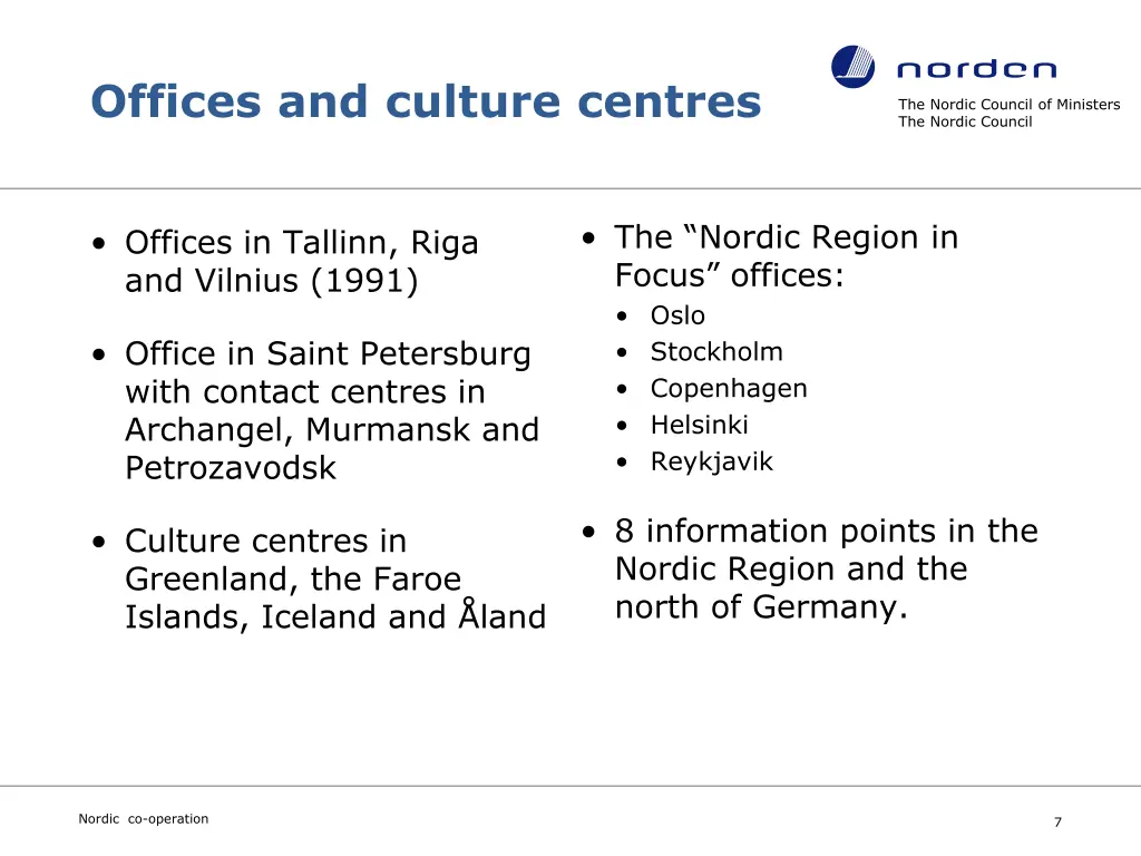 offices and culture centres