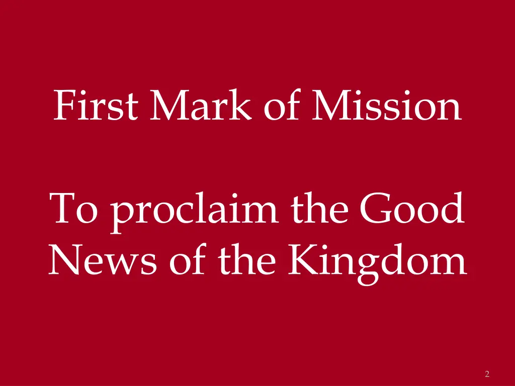 first mark of mission to proclaim the good news