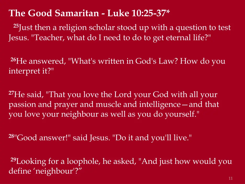 the good samaritan luke 10 25 37 25 just then