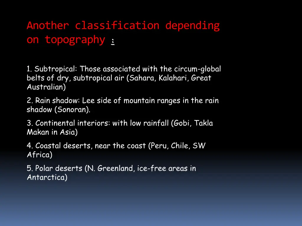 another classification depending on topography