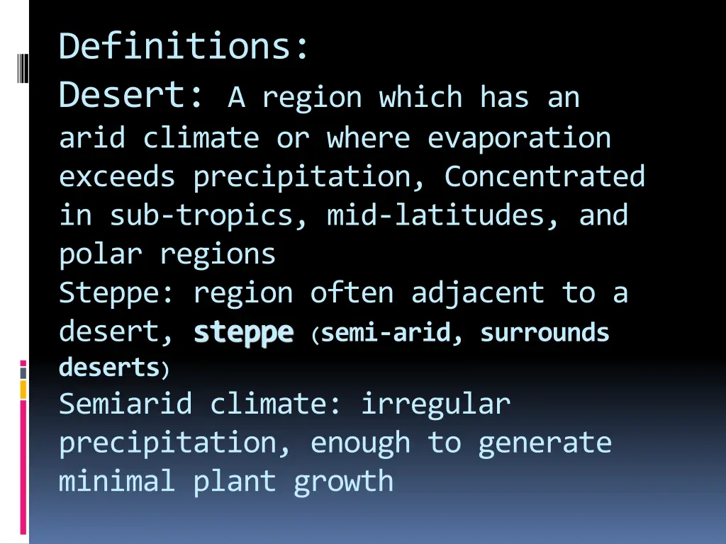 definitions desert a region which has an arid