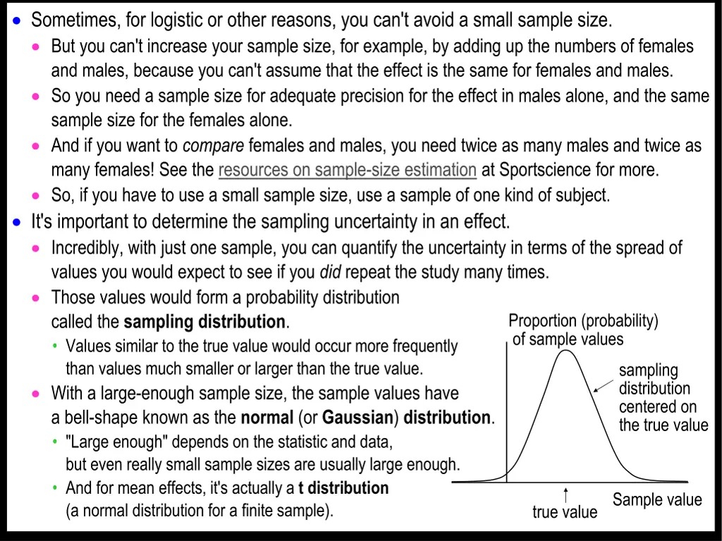 sometimes for logistic or other reasons