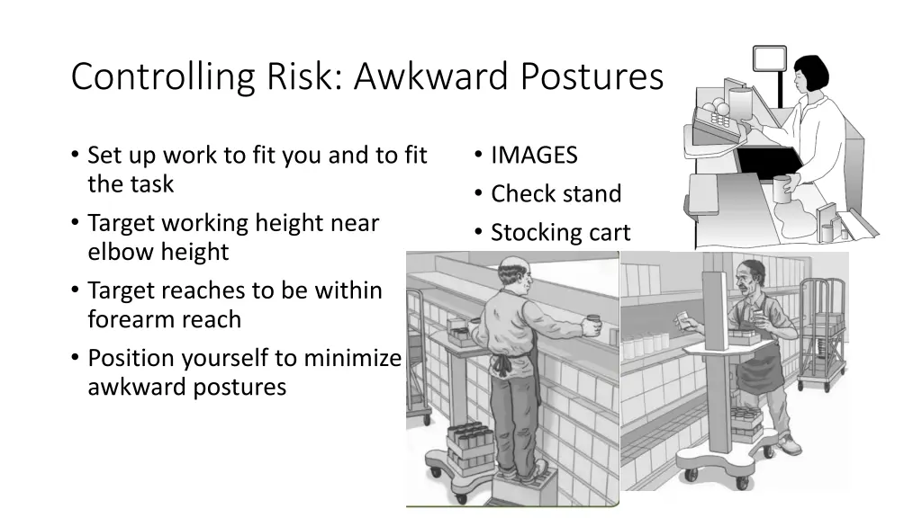 controlling risk awkward postures