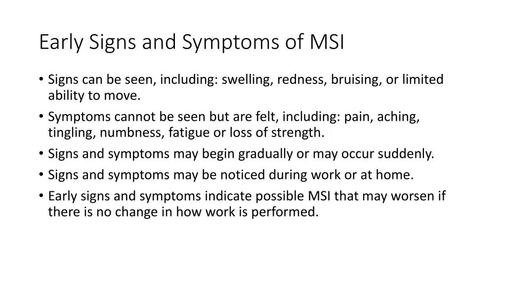 early signs and symptoms of msi