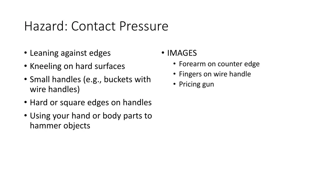 hazard contact pressure