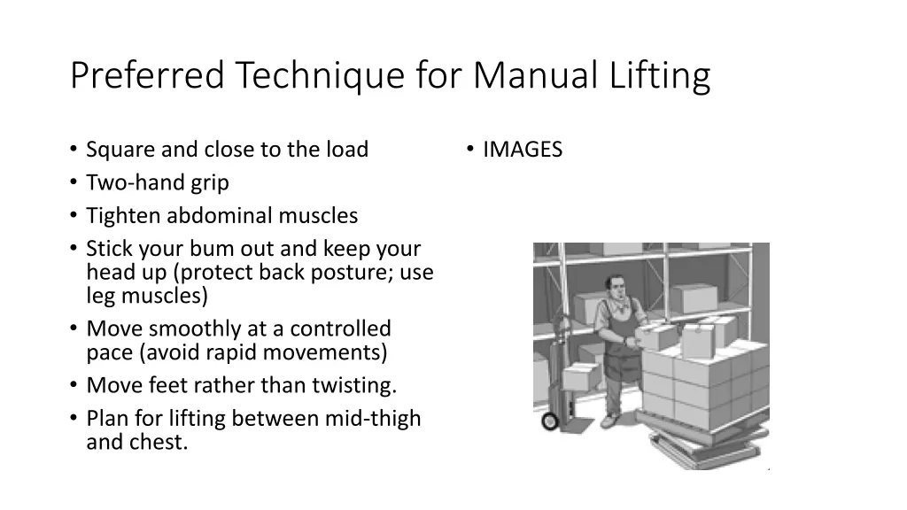 preferred technique for manual lifting