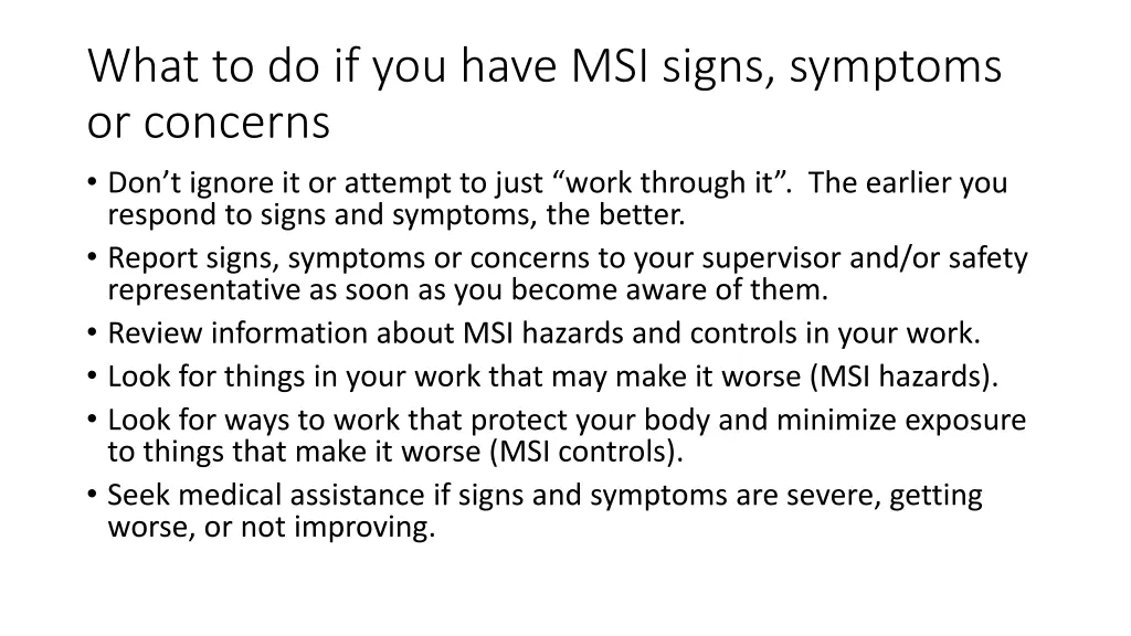 what to do if you have msi signs symptoms