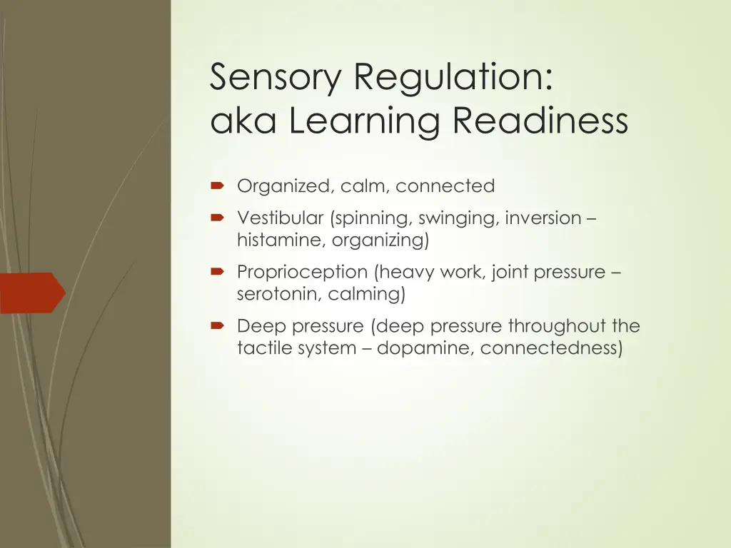 sensory regulation aka learning readiness