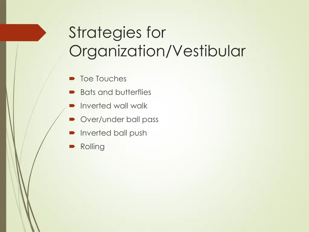 strategies for organization vestibular