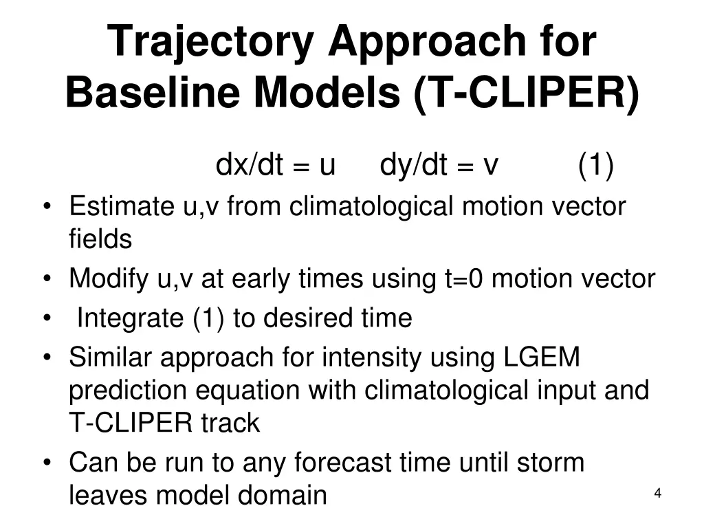 trajectory approach for baseline models t cliper