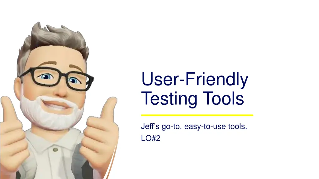 user friendly testing tools