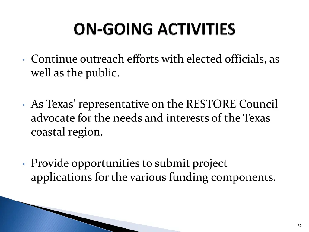 continue outreach efforts with elected officials