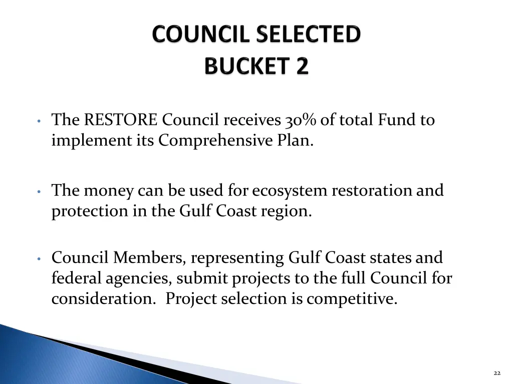 the restore council receives 30 of total fund