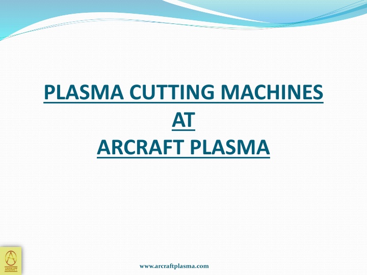 plasma cutting machines at arcraft plasma