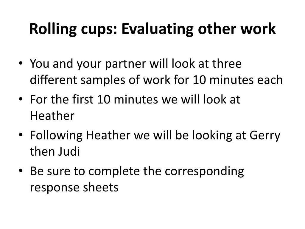 rolling cups evaluating other work