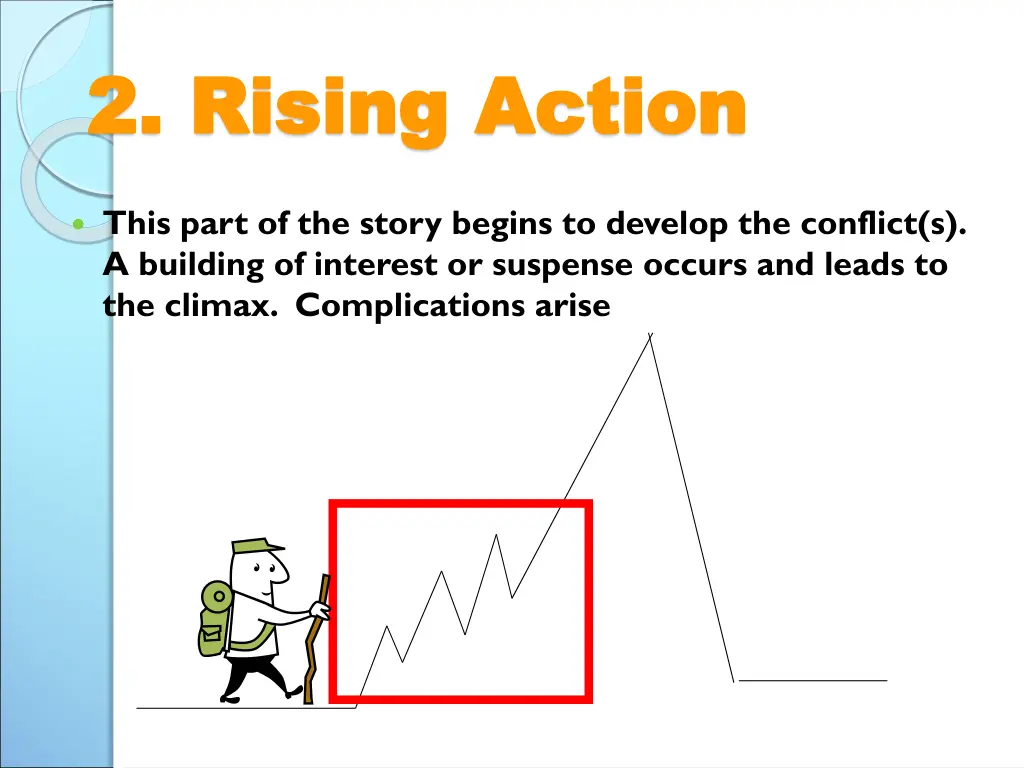 2 rising action 2 rising action