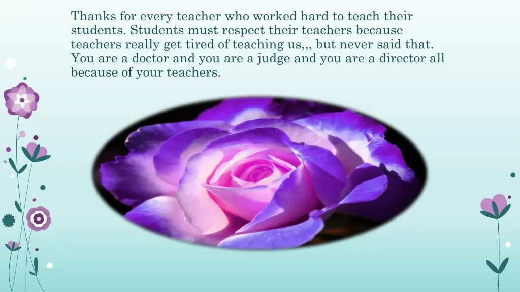 thanks for every teacher who worked hard to teach