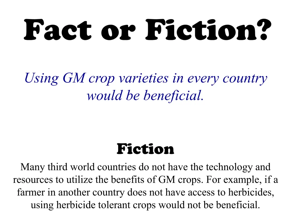 using gm crop varieties in every country would