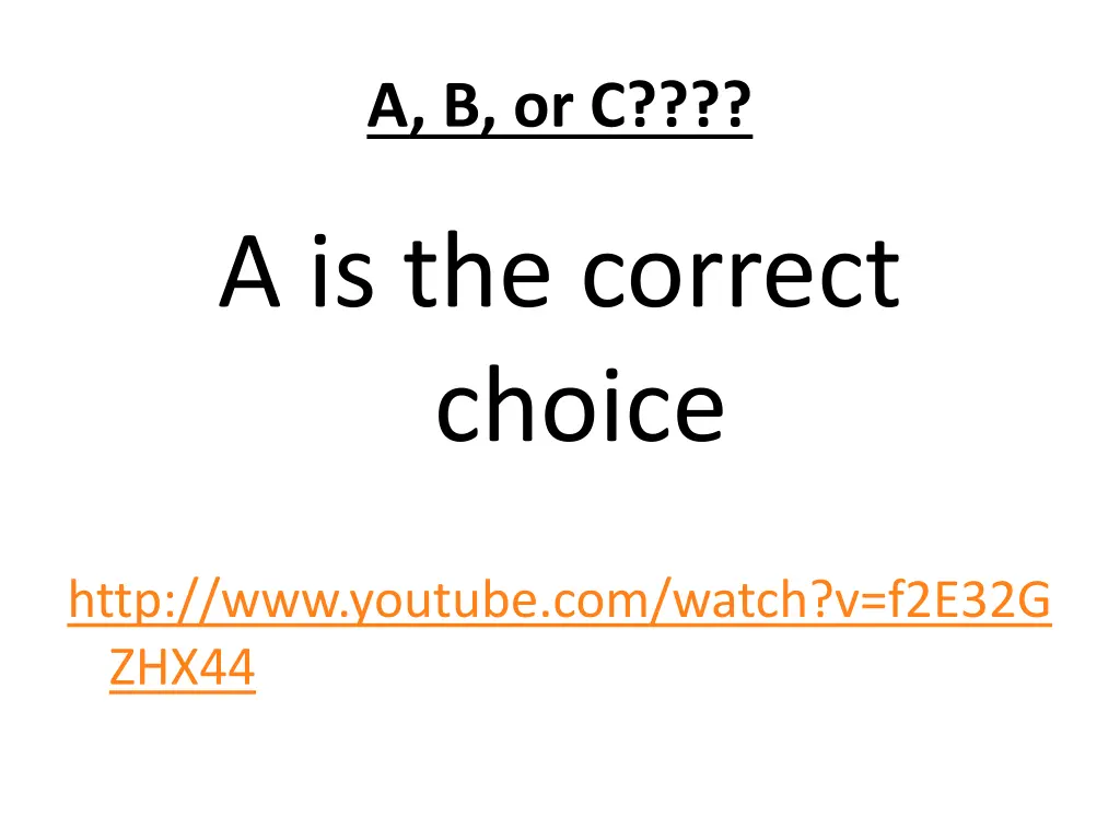 a b or c 1