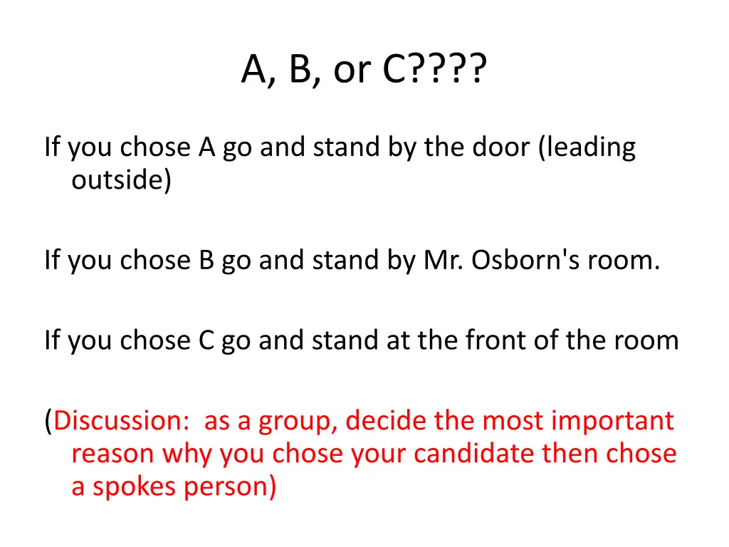 a b or c