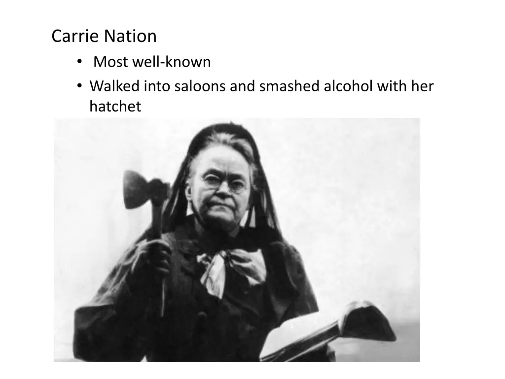 carrie nation most well known walked into saloons