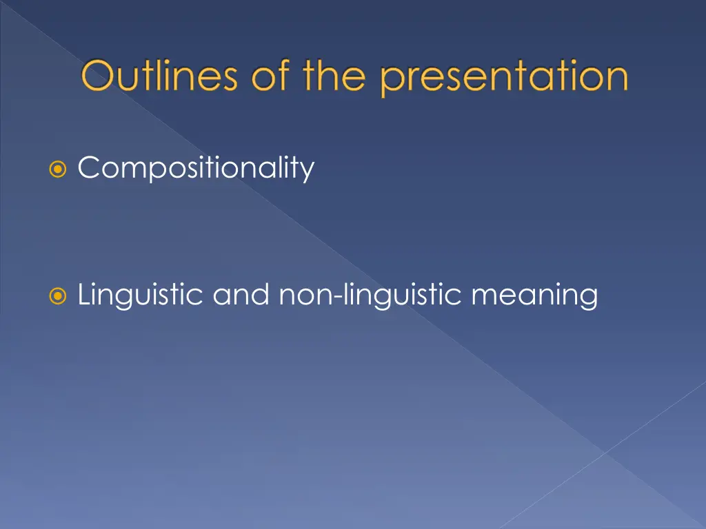 outlines of the presentation