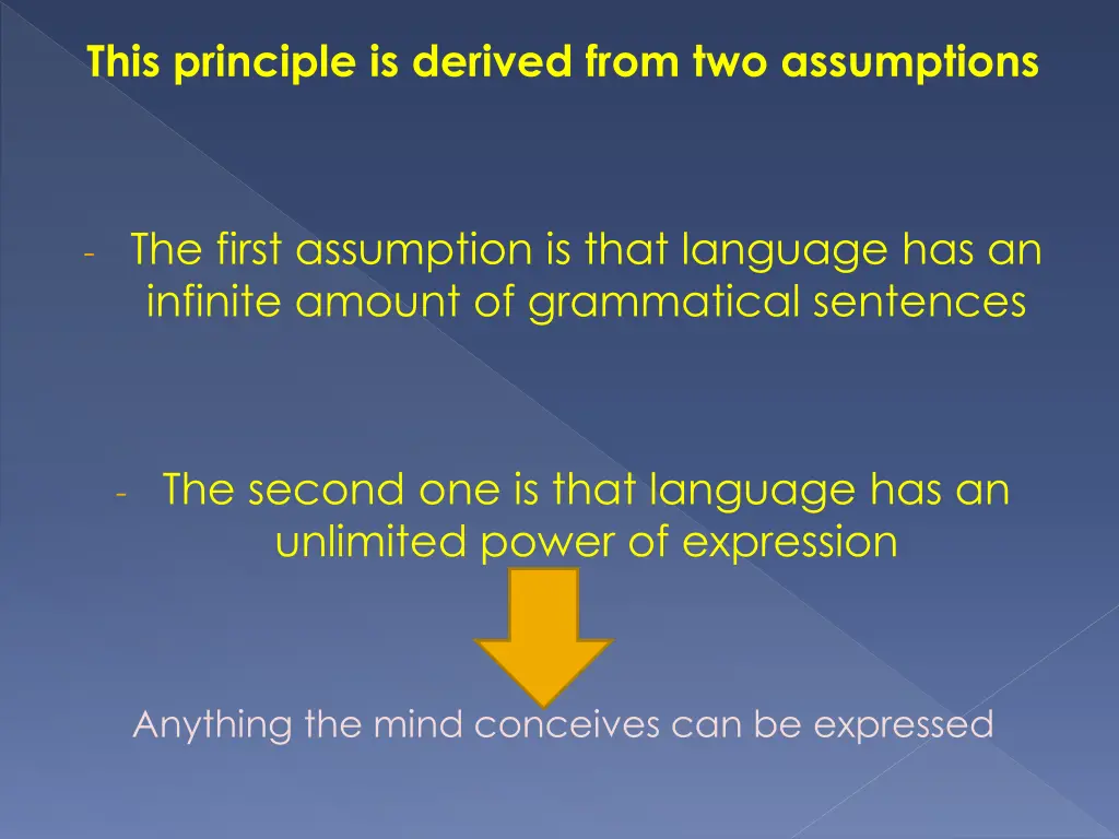 this principle is derived from two assumptions