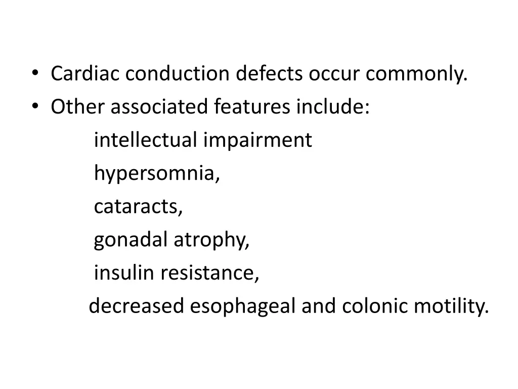 cardiac conduction defects occur commonly other