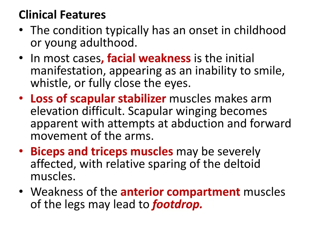 clinical features the condition typically