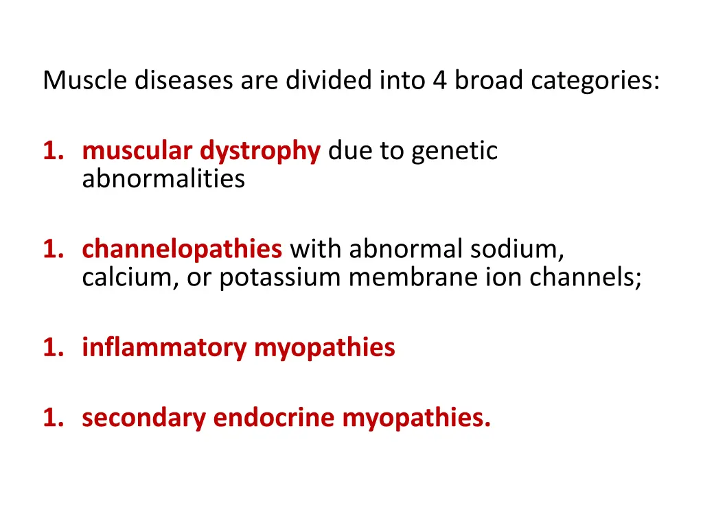 muscle diseases are divided into 4 broad