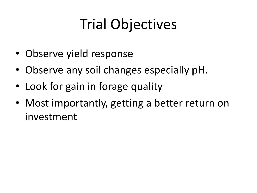 trial objectives