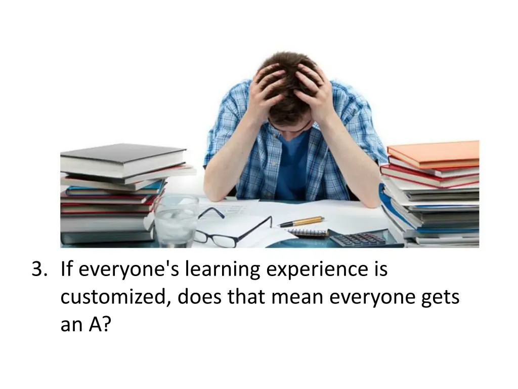 3 if everyone s learning experience is customized