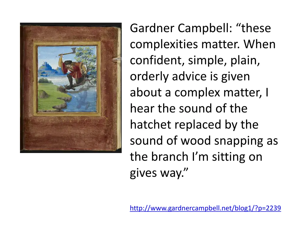 gardner campbell these complexities matter when