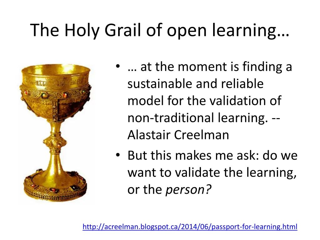 the holy grail of open learning