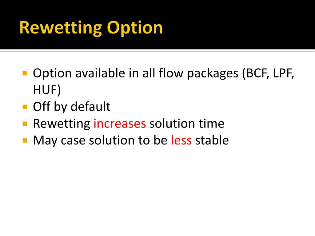 option available in all flow packages