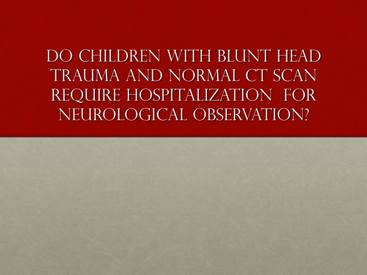 do children with blunt head trauma and normal