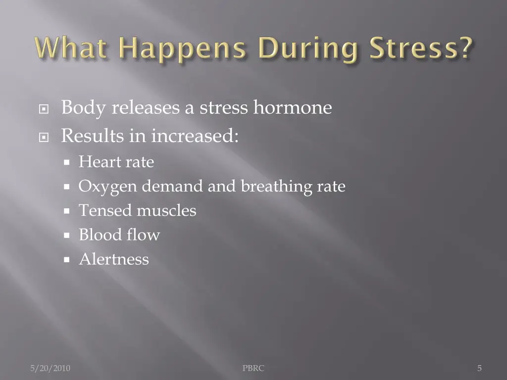 body releases a stress hormone results