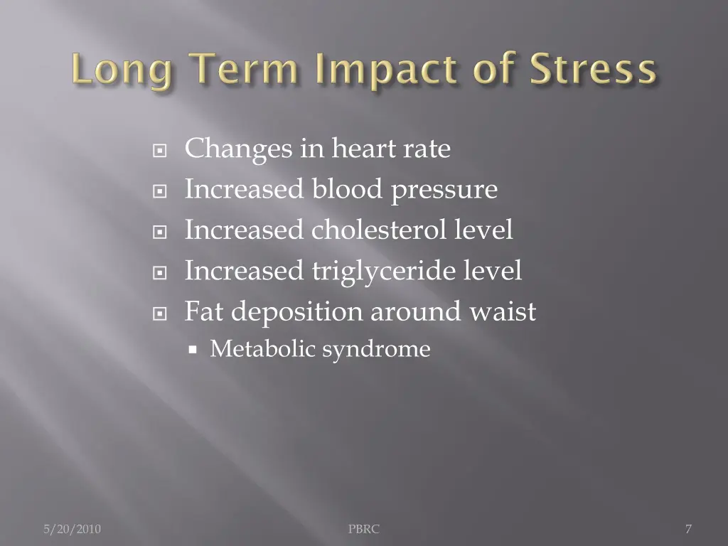 changes in heart rate increased blood pressure