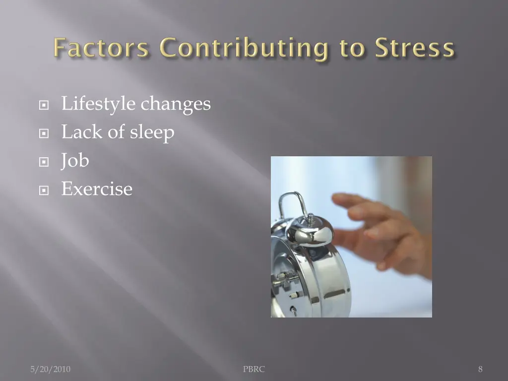 lifestyle changes lack of sleep job exercise