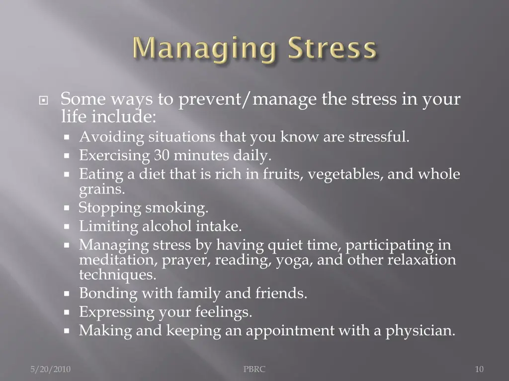 some ways to prevent manage the stress in your