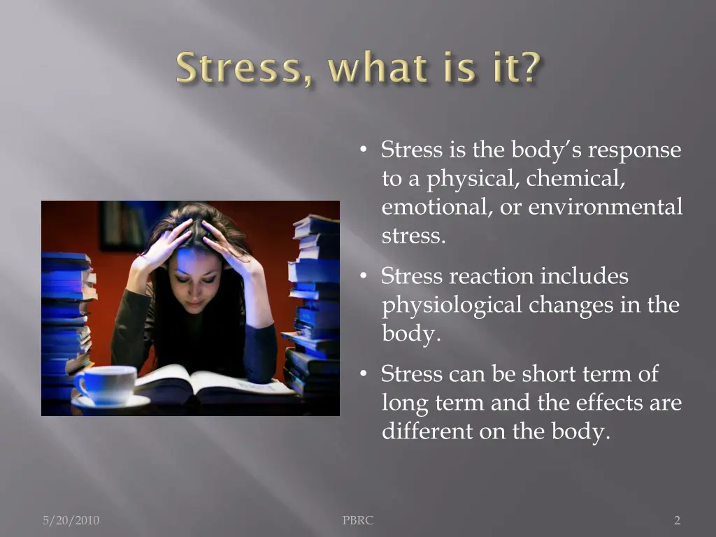 stress is the body s response to a physical