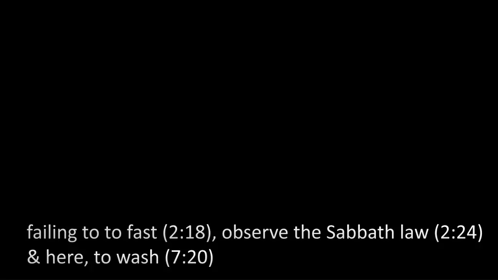 failing to to fast 2 18 observe the sabbath