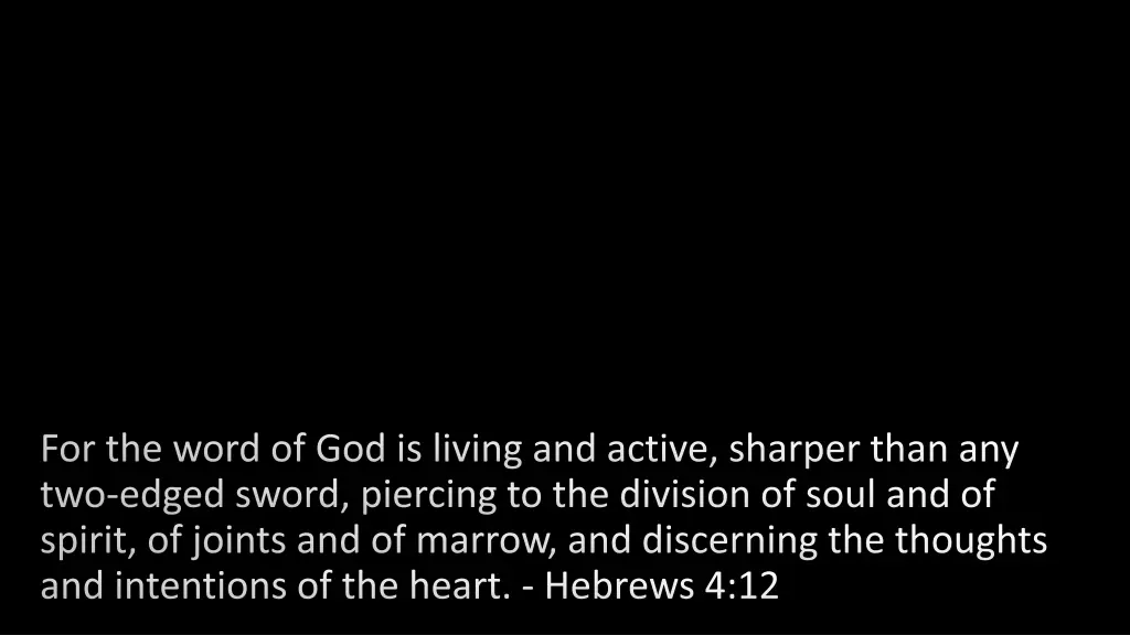 for the word of god is living and active sharper