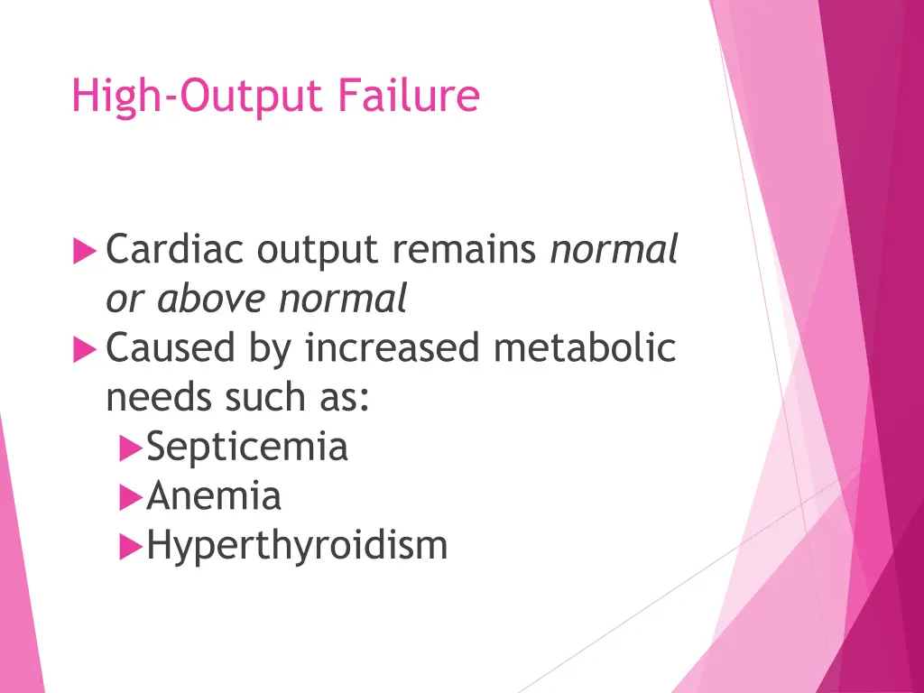 high output failure