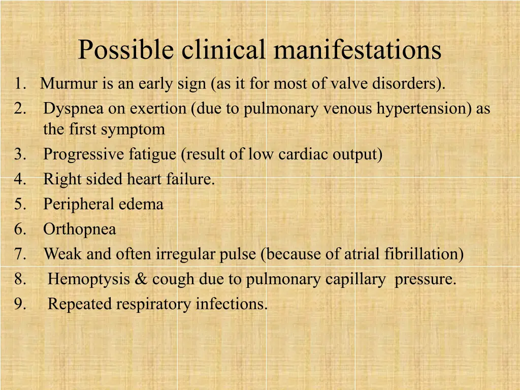 possible clinical manifestations 1 murmur