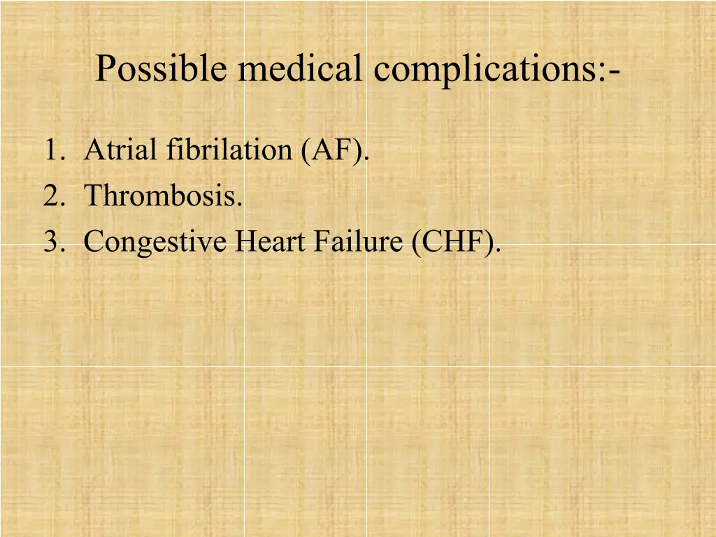 possible medical complications