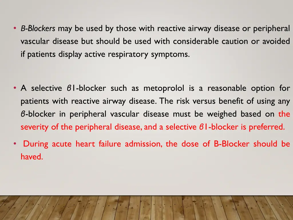 blockers may be used by those with reactive