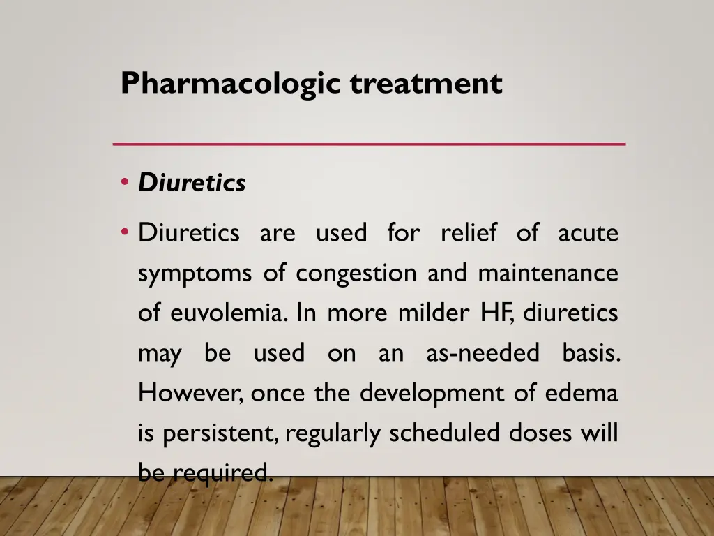 pharmacologic treatment