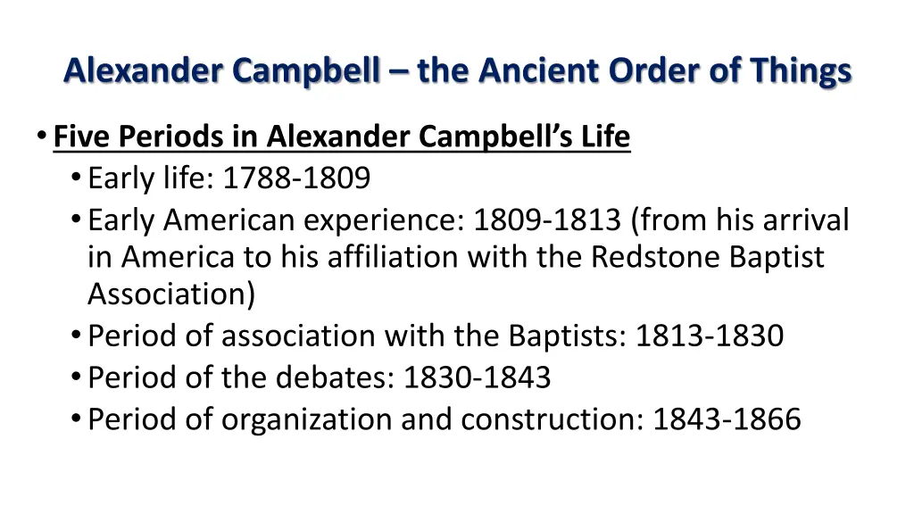 alexander campbell the ancient order of things 1