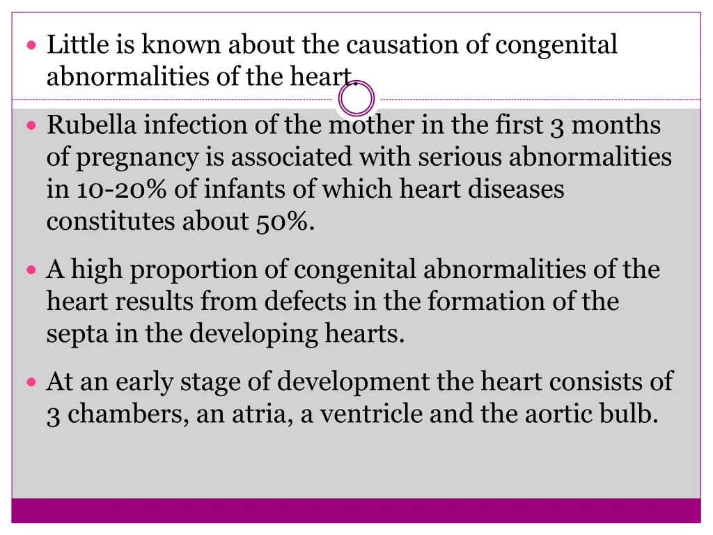 little is known about the causation of congenital